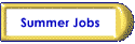 Summer Jobs--job resources, job openings, job search